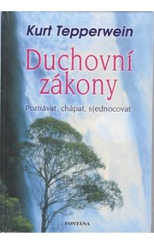 Duchovní zákony - K.Tepperwein - Kliknutím na obrázek zavřete